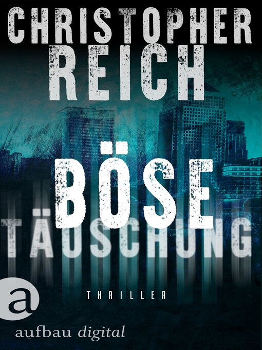 Title details for Böse Täuschung by Christopher Reich - Wait list